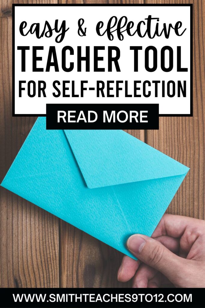 Teacher Tip for self-reflection is to write yourself a letter and schedule it for the future using an online tool.