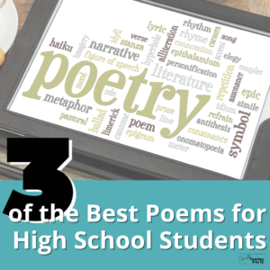 Three of the Best Poems for High School Students - SmithTeaches9to12