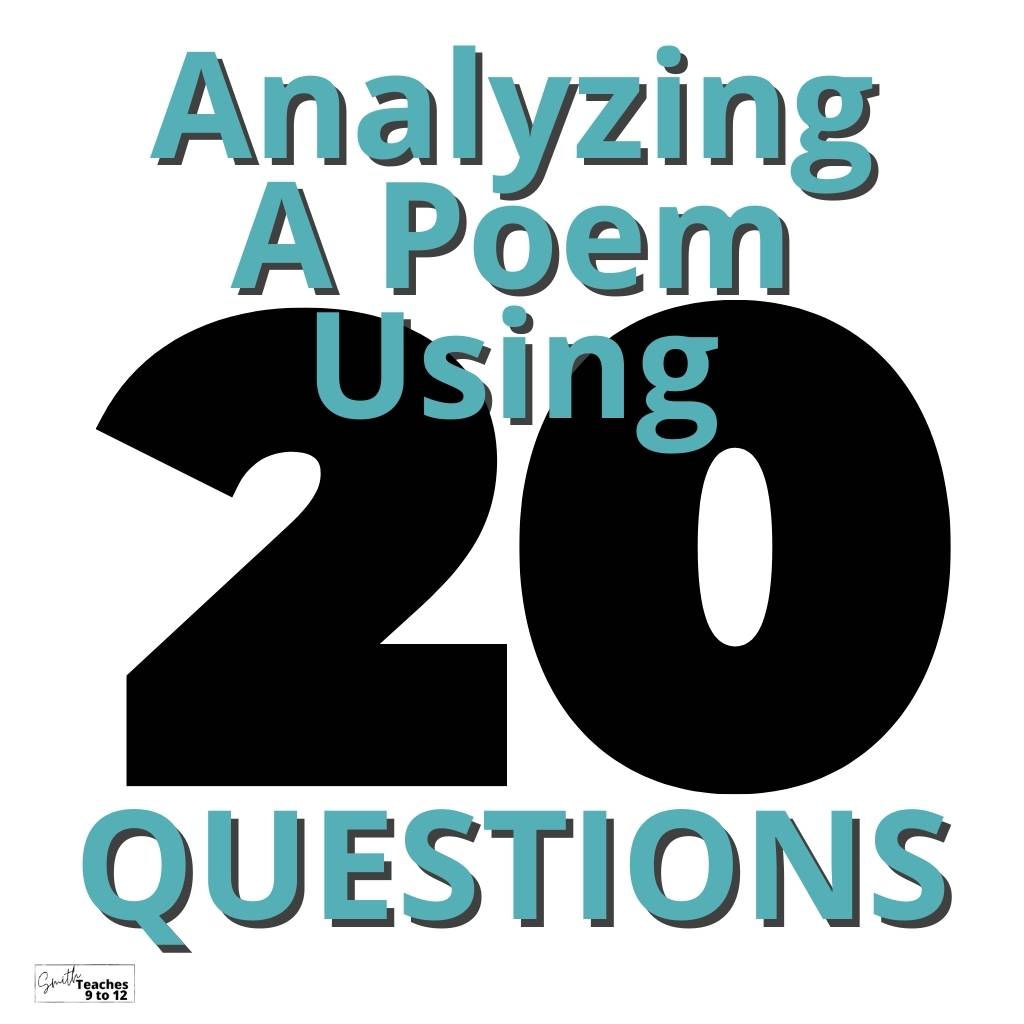 Analyzing A Poem With 20 Questions - SmithTeaches9to12